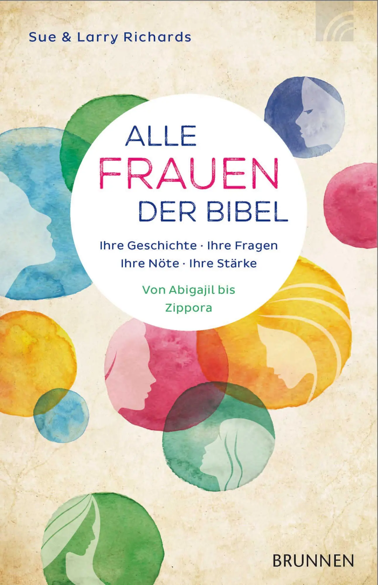 Cover: 9783765542732 | Alle Frauen der Bibel | Sue Richards (u. a.) | Taschenbuch | 352 S.